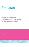 Characterization and Performance of Filter Media for Manganese Control