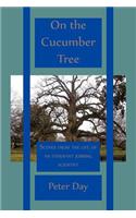 On the Cucumber Tree