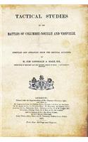 Tactical Studies of the Battles of Columbey-Nouilly and Vionville