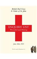 British Red Cross and Order of St John Enquiry List for Wounded and Missing: June 26th 1915(English)