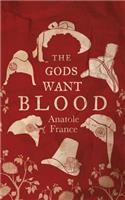 The Gods Want Blood