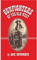 Gunfighters of the Old West