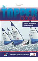 The Topper Book: Topper Sailing from Start to Finish