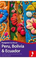 Peru, Bolivia, Ecuador Footprint Handbook