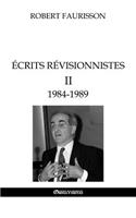 Écrits révisionnistes II - 1984-1989