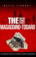 Magaddino-Todaro Mafia Crime Family