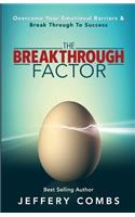 Breakthrough Factor