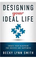 Designing Your Ideal Life