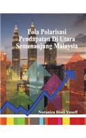 Pola Polarisasi Pendapatan Di Utara Semenanjung Malaysia