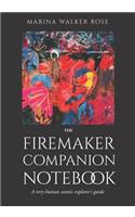The Firemaker Companion Notebook