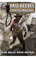 Bass Reeves Frontier Marshal Volume 2