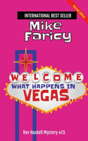 What Happens In Vegas...Dev Haskell Private Investigator Book 15, Second Edition