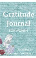 Gratitude Journal for Women: Scriptures of Blessing and Thanksgiving(1 Inspirational Journals)