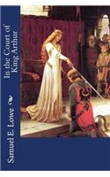 In the Court of King Arthur