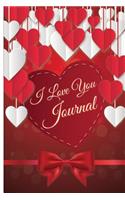 I Love You Journal: 100 Why I Love You & Reasons What I Love About You