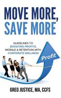 Move More, Save More