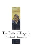 The Birth of Tragedy
