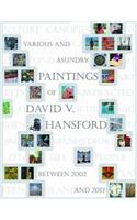 Various and Asundry Paintings of David V. Hansford