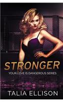 Stronger