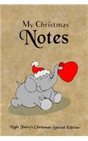 My Christmas Notes: Special Christmas notebooks & journals edition: Notebook/Journal/Diary/Planner/Memory Notebook/Keepsake Book - Size: 6"x9", Lined Pages, 100 pages -