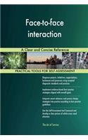 Face-to-face interaction A Clear and Concise Reference