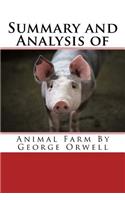 Summary and Analysis of Animal Farm By George Orwell