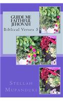 Guide Me Faithful Jehovah: Biblical Verses 5