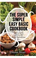 Super Simple Easy Basic Cookbook