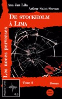 De Stockholm à Lima Tome 2