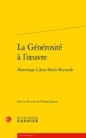 La Generosite a l'Oeuvre
