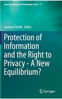 Protection of Information and the Right to Privacy - A New Equilibrium?