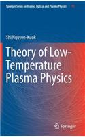 Theory of Low-Temperature Plasma Physics