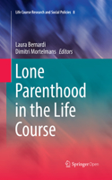 Lone Parenthood in the Life Course