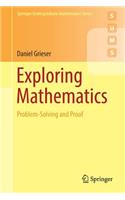 Exploring Mathematics: Problem-Solving and Proof(Springer Undergraduate Mathematics Series)