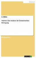 #metoo. Eine Analyse der feministischen Bewegung
