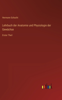 Lehrbuch der Anatomie und Physiologie der Gewächse