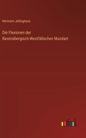 Flexionen der Ravensbergisch-Westfälischen Mundart