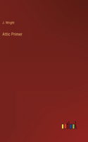 Attic Primer