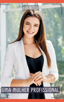 Uma Mulher Profissional
