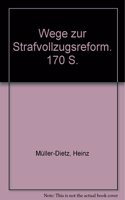 Wege Zur Strafvollzugsreform