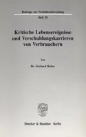 Kritische Lebensereignisse Und Verschuldungskarrieren Von Verbrauchern