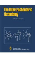 The Intertrochanteric Osteotomy