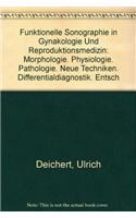 Funktionelle Sonographie in Gynakologie Und Reproduktionsmedizin