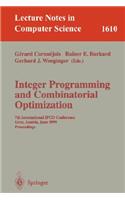 Integer Programming and Combinatorial Optimization: 7th International Ipco Conference, Graz, Austria, June 9-11, 1999, Proceedings