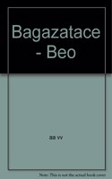 Bagazatace - Beo