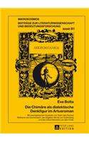 Die Chimaere als dialektische Denkfigur im Artusroman
