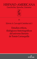Estudios críticos, filológicos e historiográficos del universo literario de Tomás Carrasquilla