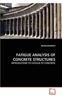Fatigue Analysis of Concrete Structures