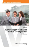 Auswirkungen von Basel II auf das Kreditgeschäft