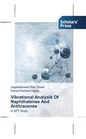 Vibrational Analysis Of Naphthalenes And Anthracenes